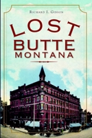 Lost Butte, Montana 1609495942 Book Cover