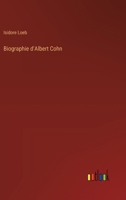 Biographie d'Albert Cohn 3385017882 Book Cover
