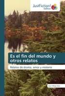 Es el fin del mundo y otros relatos 6200112606 Book Cover