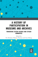 A History of Participation in Museums and Archives 1032173041 Book Cover