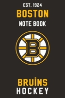 Boston Bruins : Boston Bruins Notebook & Journal - NHL Fan Essential : NHL Hockey Sport Notebook - Journal - Diary: Boston Bruins Fan Appreciation - 110 pages | Size: 6 x 9 inches B086B9V247 Book Cover