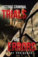 Historic Criminal Trials and Errors B0CVJ7VVSZ Book Cover