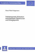 Intertemporale Allokation Erschoepfbarer Ressourcen Und Energiepolitik 3820480870 Book Cover