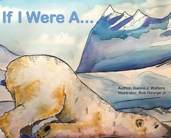 If I Were A... 0578572494 Book Cover