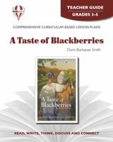 Taste of Blackberries (Novel Units) 1561373346 Book Cover