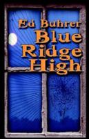 Blue Ridge High 1413746462 Book Cover