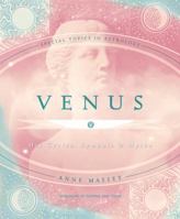 Venus: Her Cycles, Symbols & Myths (Special Topics in Astrology) 0738709913 Book Cover