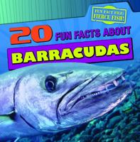 20 Fun Facts about Barracudas 1433969750 Book Cover