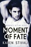 Moment of Fate 1627981446 Book Cover