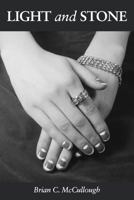 Light and Stone 0692098062 Book Cover