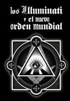 Los Illuminati y El Nuevo Orden Mundial 1500146994 Book Cover