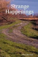 Strange Happenings 0615153402 Book Cover