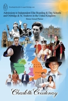 Admissions to Independent Elite Boarding & Day Schools and Oxbridge & St. Andrews in the United Kingdom 1917306857 Book Cover