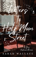 Letters to Half Moon Street: A Queer Historical Romance - Large Print (Meddle & Mend: Regency Fantasy) 1737432706 Book Cover