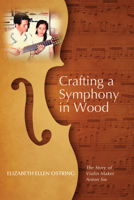 Crafting a Symphony in Wood 153260341X Book Cover