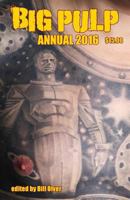 Big Pulp Annual 2016 0989681246 Book Cover