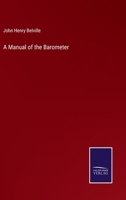 A Manual Of The Barometer 3375147740 Book Cover
