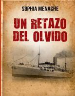 Un Retazo del Olvido: de Damasco a Buenos Aires 1495984877 Book Cover