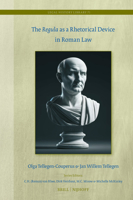 The Regula as a Rhetorical Device in Roman Law (Legal History Library) 9004711015 Book Cover