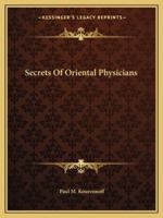 Secrets Of Oriental Physicians 1428652426 Book Cover