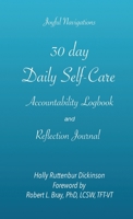 30 day Daily Self-Care Accountability Logbook and Reflection Journal 173553479X Book Cover