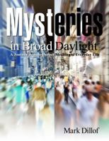 Mysteries in Broad Daylight 0985595310 Book Cover