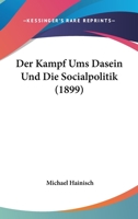 Der Kampf Ums Dasein Und Die Socialpolitik 1160437297 Book Cover