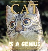 Cat is a Genius: A Children's Picture Book about a Boastful Know-It-All (Folk Art Animals) B0FH4P492B Book Cover