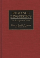 Romance Linguistics: The Portuguese Context 0897892976 Book Cover