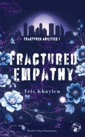 Fractured Empathy: (Dark) Urban Romantasy (German Edition) 338440484X Book Cover