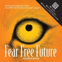 Fear Free Future 1922452327 Book Cover