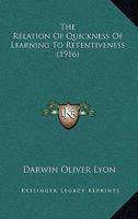 The Relation Of Quickness Of Learning To Retentiveness (1916) 1377335410 Book Cover