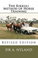 The Kikkuli Method of Horse Training 0980443075 Book Cover