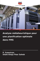 Analyse métaheuristique pour une planification optimale dans FMS (French Edition) 6206651754 Book Cover