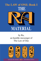 The Ra Material: An Ancient Astronaut Speaks (The Law of One , No 1) 089865260X Book Cover