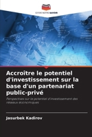 Accroître le potentiel d'investissement sur la base d'un partenariat public-privé (French Edition) 620861175X Book Cover