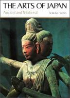 The Arts of Japan: Ancient and Medieval (Arts of Japan) 0870113356 Book Cover