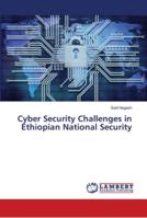 Cyber Security Challenges in Ethiopian National Security 6139962129 Book Cover