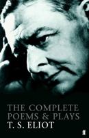 The Complete Poems and Plays 1909-1950 015121185X Book Cover