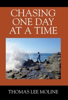 Chasing One Day at a Time 197724677X Book Cover