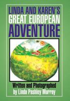 Linda and Karen's Great European Adventure 1479794007 Book Cover