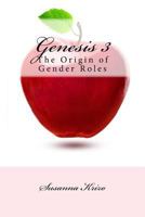 Genesis 3: The Origin of Gender Roles 1499726775 Book Cover