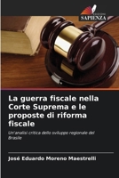 La guerra fiscale nella Corte Suprema e le proposte di riforma fiscale (Italian Edition) 6207204824 Book Cover