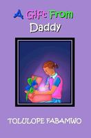 A Gift From Daddy: The Lara Series 1456417533 Book Cover