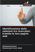 Identificazione delle relazioni tra ricercatori tramite le loro pagine web (Italian Edition) 6209929427 Book Cover