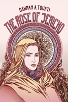 The Rose of Jericho 1098356322 Book Cover