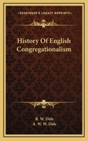 History Of English Congregationalism 1018104496 Book Cover