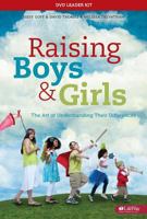 Raising Boys and Girls: The Art of Understanding Their Differences - Leader Kit 1415869936 Book Cover