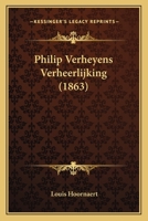 Philip Verheyens Verheerlijking (1863) 1167411196 Book Cover
