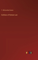 Outlines of Roman Law 3385237041 Book Cover